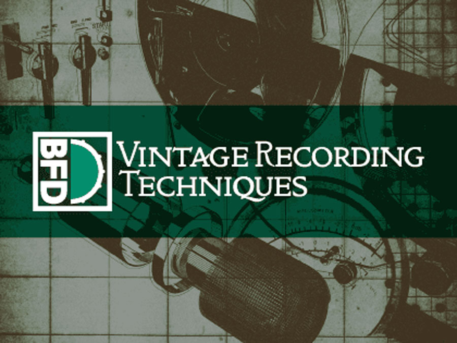 BFD3 Vintage Recording Techniques